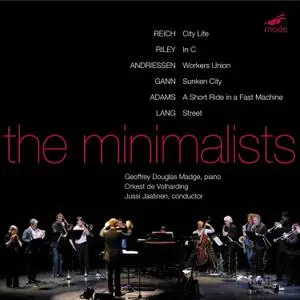 Geoffrey Douglas Madge, Orkest de Volharding, Jussi Jaatinen - The Minimalists (2009)