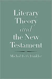 Literary Theory and the New Testament