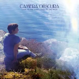 Camera Obscura - Look to the East, Look to the West (2024) [Official Digital Download]