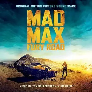 Mad Max: Fury Road - Original Motion Picture Soundtrack (Deluxe Edition) (2015)