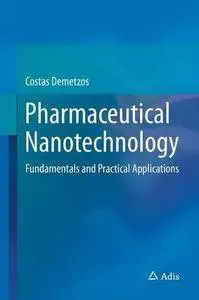 Pharmaceutical Nanotechnology: Fundamentals and Practical Applications