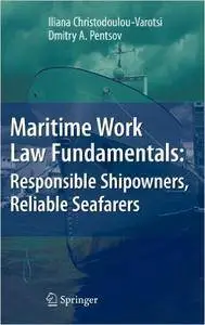 Maritime Work Law Fundamentals: Responsible Shipowners, Reliable Seafarers [Repost]
