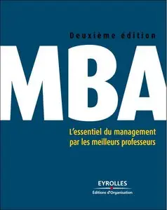 MBA : L'essentiel du management par les meilleurs professeurs