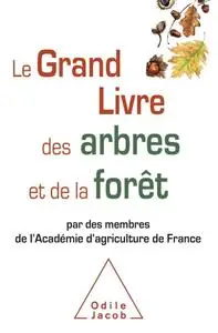 Collectif, "Le grand livre des arbres et de la forêt"