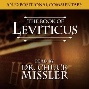 «Leviticus: An Expositional Commentary» by Chuck Missler