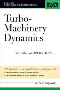 A. S. Rangwala - Turbo-Machinery Dynamics: Design and Operations [Repost]