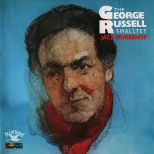 The George Russell Smalltet - Jazz Workshop (1956) {1985 Bluebird}