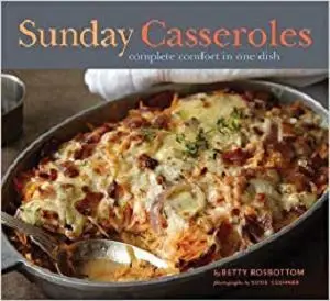 Sunday Casseroles: Complete Comfort in One Dish