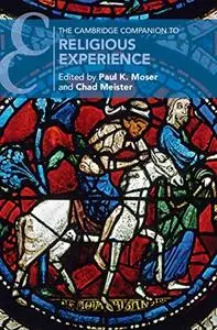 The Cambridge Companion to Religious Experience