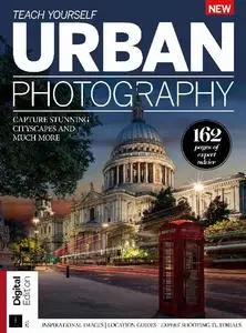 Teach Yourself Urban Photography3rd Edition 2024