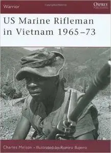 US Marine Rifleman in Vietnam: 1965-1973 (Warrior , No 23)
