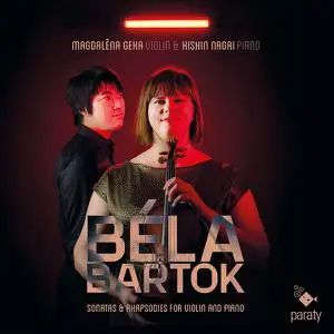 Magdalēna Geka, Kishin Nagai - Béla Bartók: Sonatas & Rhapsodies for Violin and Piano (2022)