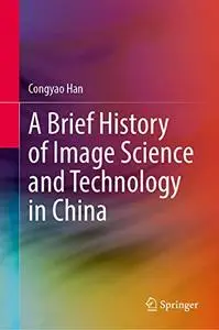 A Brief History of Image Science and Technology in China