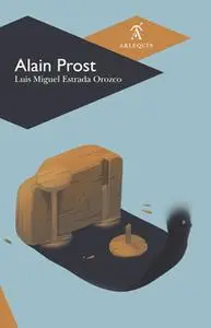 «Alain Prost» by Luis Miguel Estrada Orozco