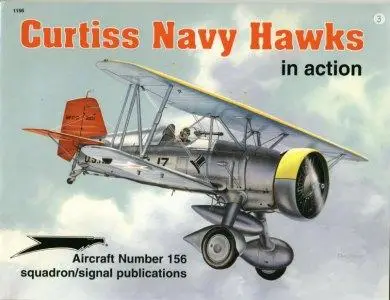 Curtiss Navy Hawks in Action - Aircraft Number 156 (Squadron/Signal Publications 1156)