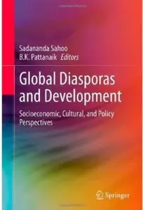 Global Diasporas and Development: Socioeconomic, Cultural, and Policy Perspectives [Repost]