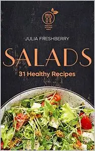 Salads. 31 Healthy Recipes