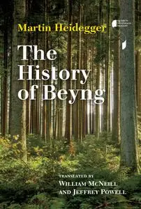 «The History of Beyng» by Martin Heidegger