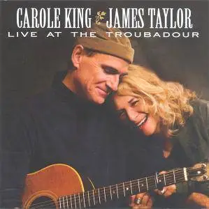 Carole King & James Taylor - Live At The Troubadour (2010)