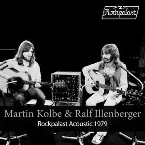 Martin Kolbe & Ralf Illenberger - Rockpalast Acoustic (Live, Cologne, 1979) (2021)