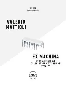 Valerio Mattioli - Exmachina