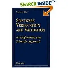 Software Verification and Validation: An Engineering and Scientific Approach