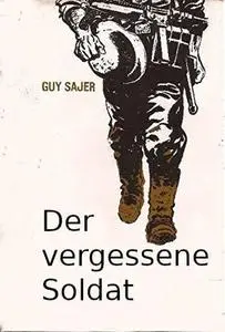 Guy Sajer - Der vergessene Soldat