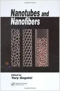 Nanotubes and Nanofibers (Advanced Materials and Technologies) (repost)