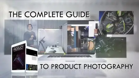 The Complete Guide To Product Photography & Retouching