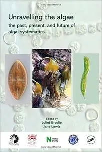 Unravelling the algae: the past, present, and future of algal systematics: The Past, Present, and Future of Algae Systematics