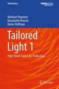 Tailored Light 1: High Power Lasers for Production (Repost)