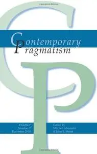 Contemporary Pragmatism. Volume 7, Number 2. December 2010.