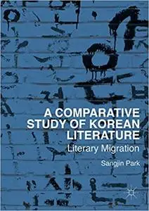 A Comparative Study of Korean Literature: Literary Migration (Repost)