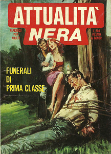 Attualità Nera - Volume 115 - Funerali Di Prima Classe