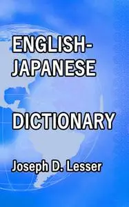 «English / Japanese Dictionary» by Joseph D. Lesser