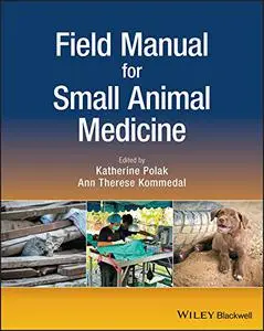 Field Manual for Small Animal Medicine (Repost)