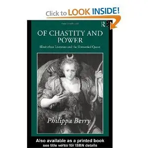 By Philippa Berry, "Of Chastity and Power: Elizabethan Literature and The Unmarried Queen" [Repost]