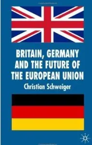 Britain, Germany and the Future of the European Union