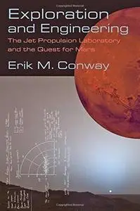 Exploration and Engineering: The Jet Propulsion Laboratory and the Quest for Mars