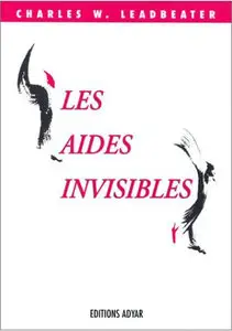 C. W. Leadbeater - Les aides invisibles
