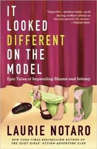 It Looked Different on the Model: Epic Tales of Impending Shame and Infamy (repost)