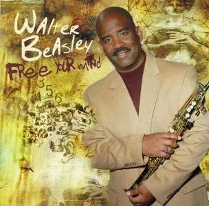 Walter Beasley - Free Your Mind (2009) {Heads Up}
