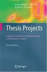 Thesis Projects: A Guide for Students in Computer Science and Information Systems