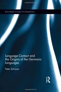 Language Contact and the Origins of the Germanic Languages (repost)