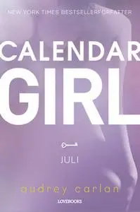 «Calendar Girl: Juli» by Audrey Carlan