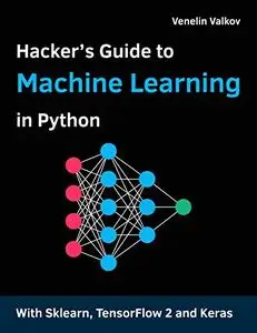 Hacker's Guide to Machine Learning with Python
