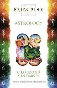 Astrology: The only introduction you'll ever need (Principles of)