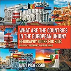 What are the Countries in the European Union? Geography Books for Kids | Children's Geography & Culture Books