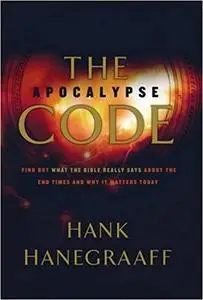 The Apocalypse Code: Find out What the Bible Really Says About the End Times and Why It Matters Today