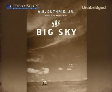 The Big Sky (Big Sky Series, Book 1) (Audiobook)